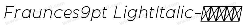 Fraunces9pt LightItalic字体转换